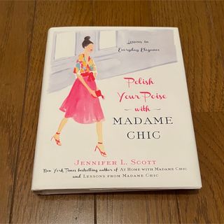 POLISH YOUR POISE WITH MADAME CHIC(H)(洋書)