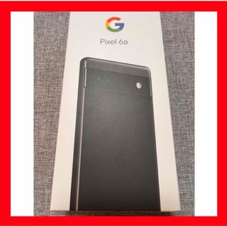 【新品未使用】Google Pixel 6a チャコール128 GB ブラック(スマートフォン本体)