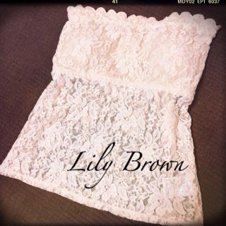 リリーブラウン(Lily Brown)のLily Brown ♡ レースチューブ(ベアトップ/チューブトップ)