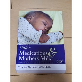 Hale's Medications & Mothers Milk 2021(洋書)