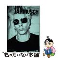 【中古】 ＪＩＭ　ＪＡＲＭＵＳＣＨ　ＩＮＴＥＲＶＩＥＷＳ 映画監督ジム・ジャーム