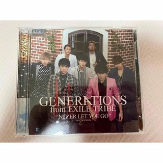 ジェネレーションズ(GENERATIONS)のGENERATIONS NEVER LET YOU GO(ポップス/ロック(邦楽))