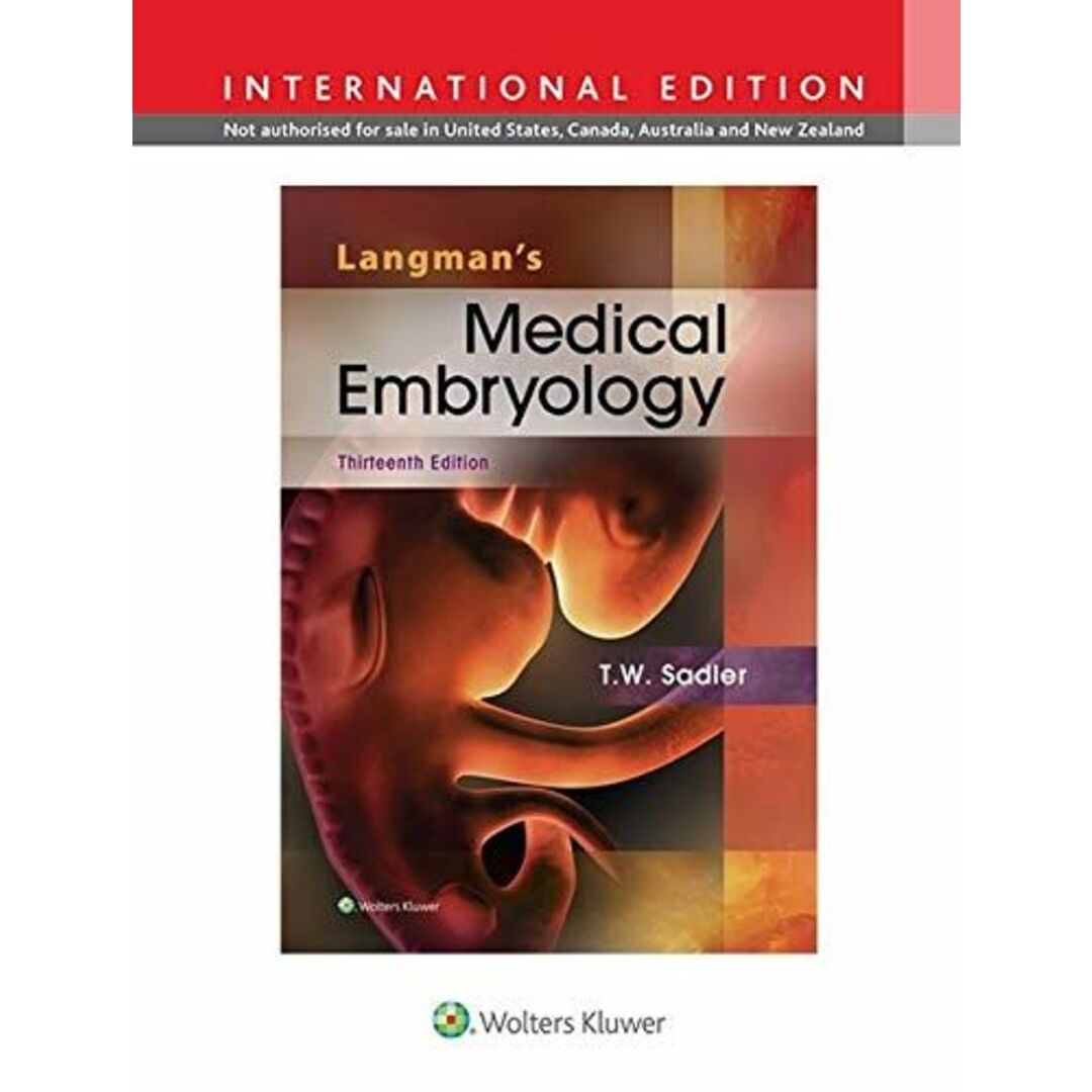 Langman's Medical Embryology，International Edition [ペーパーバック] Sadler PhD，T.W.