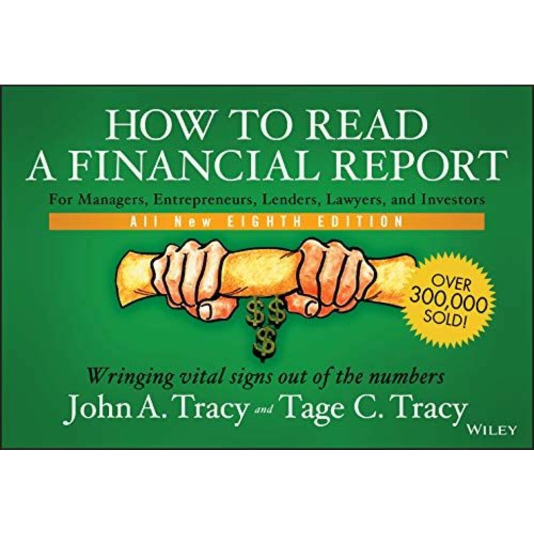 How to Read a Financial Report: Wringing Vital Signs Out of the Numbers Tracy，John A.; Tracy，Tage C.