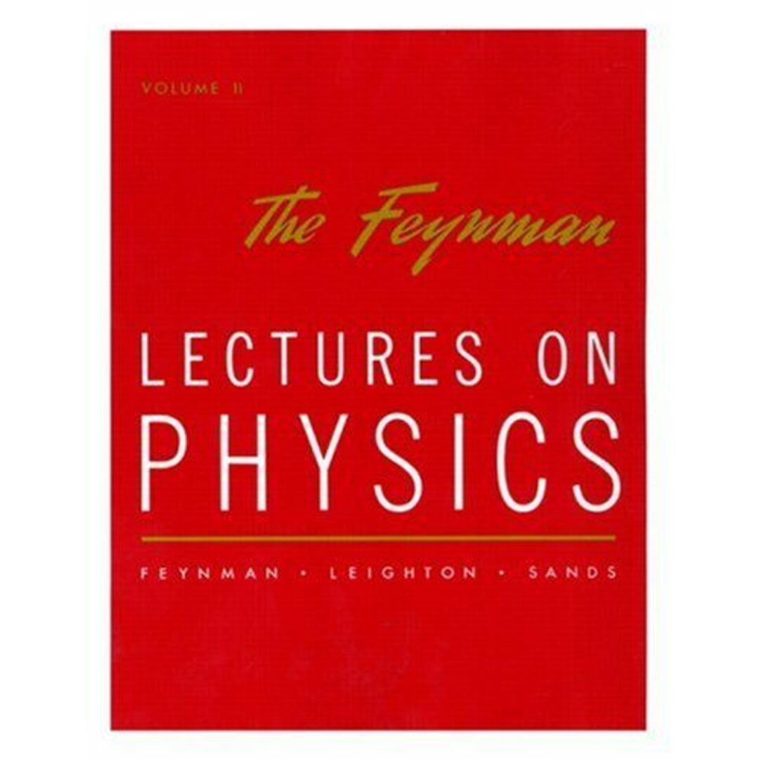 Lectures on Physics: Commemorative Issue Vol 2 Feynman，Richard P.、 Leighton，Robert B.; Sands，Matthew