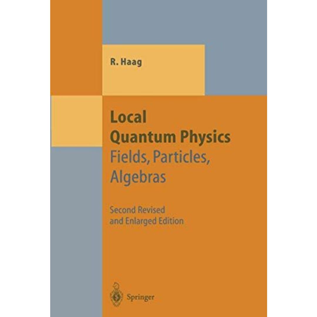 ブックスドリーム出品一覧駿台Local Quantum Physics: Fields，Particles，Algebras (Theoretical and Mathematical Physics) [ペーパーバック] Haag，Rudolf