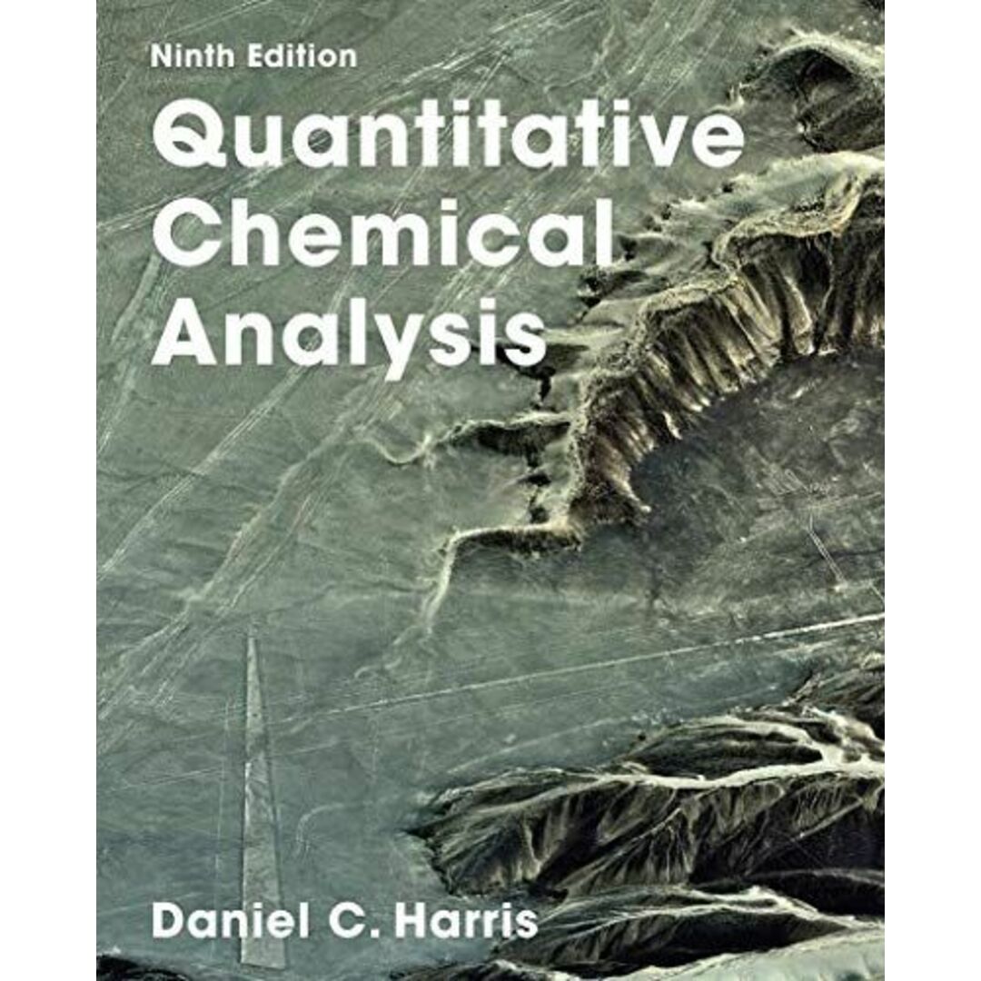 Quantitative Chemical Analysis [ハードカバー] Harris，Daniel C.