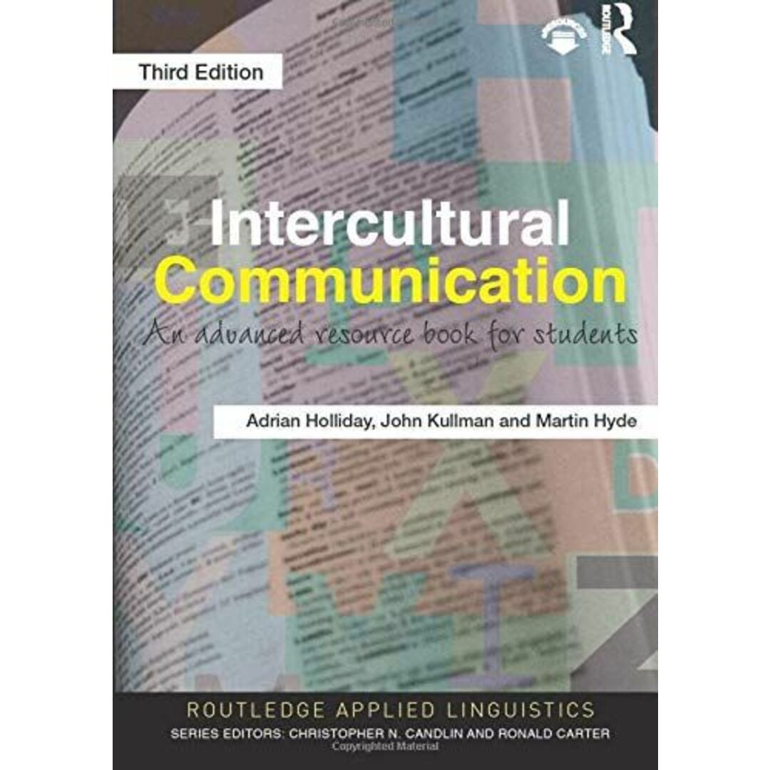 Intercultural Communication (Routledge Applied Linguistics) [ペーパーバック] Holliday，Adrian、 Kullman，John; Hyde，Martin