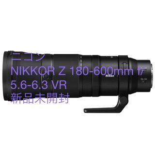 ニコン(Nikon)のニコン NIKKOR Z 180-600mm f/5.6-6.3 VR新品未開封(レンズ(ズーム))