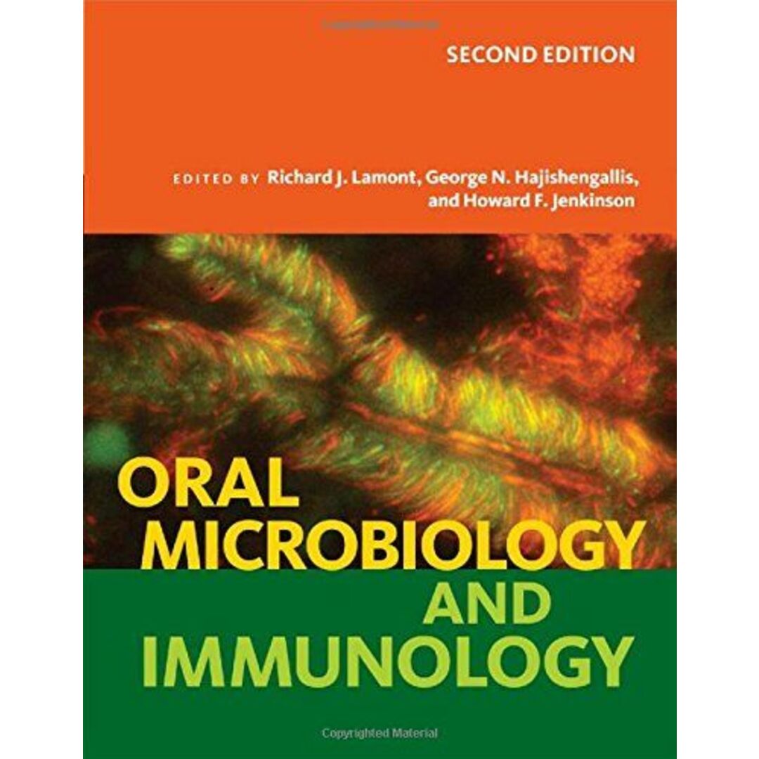 Oral Microbiology and Immunology，Second Edition [ペーパーバック] Jenkinson，Howard F.、 Hajishengallis，George N.; Lamont，Richard J.