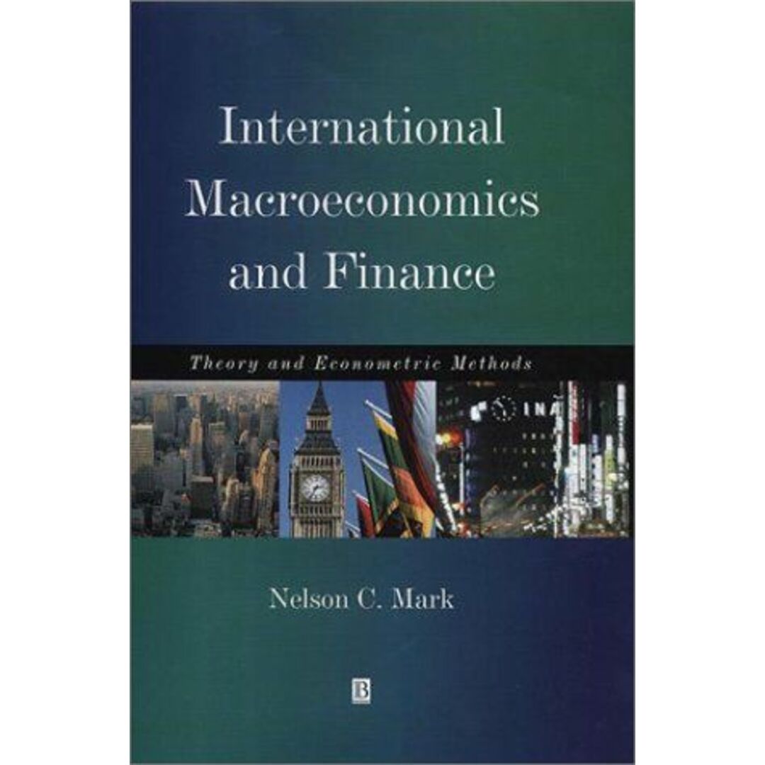 International Macroeconomics and Finance: Theory and Econometric Methods [ペーパーバック] Mark，Nelson C.