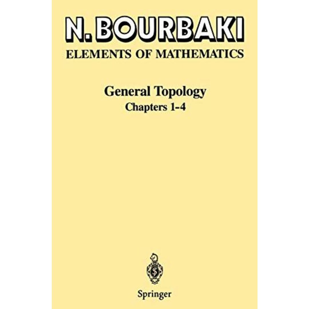 商品名General Topology: Chapters 1-4 (Elements of Mathematics) [ペーパーバック] Bourbaki，Nicolas