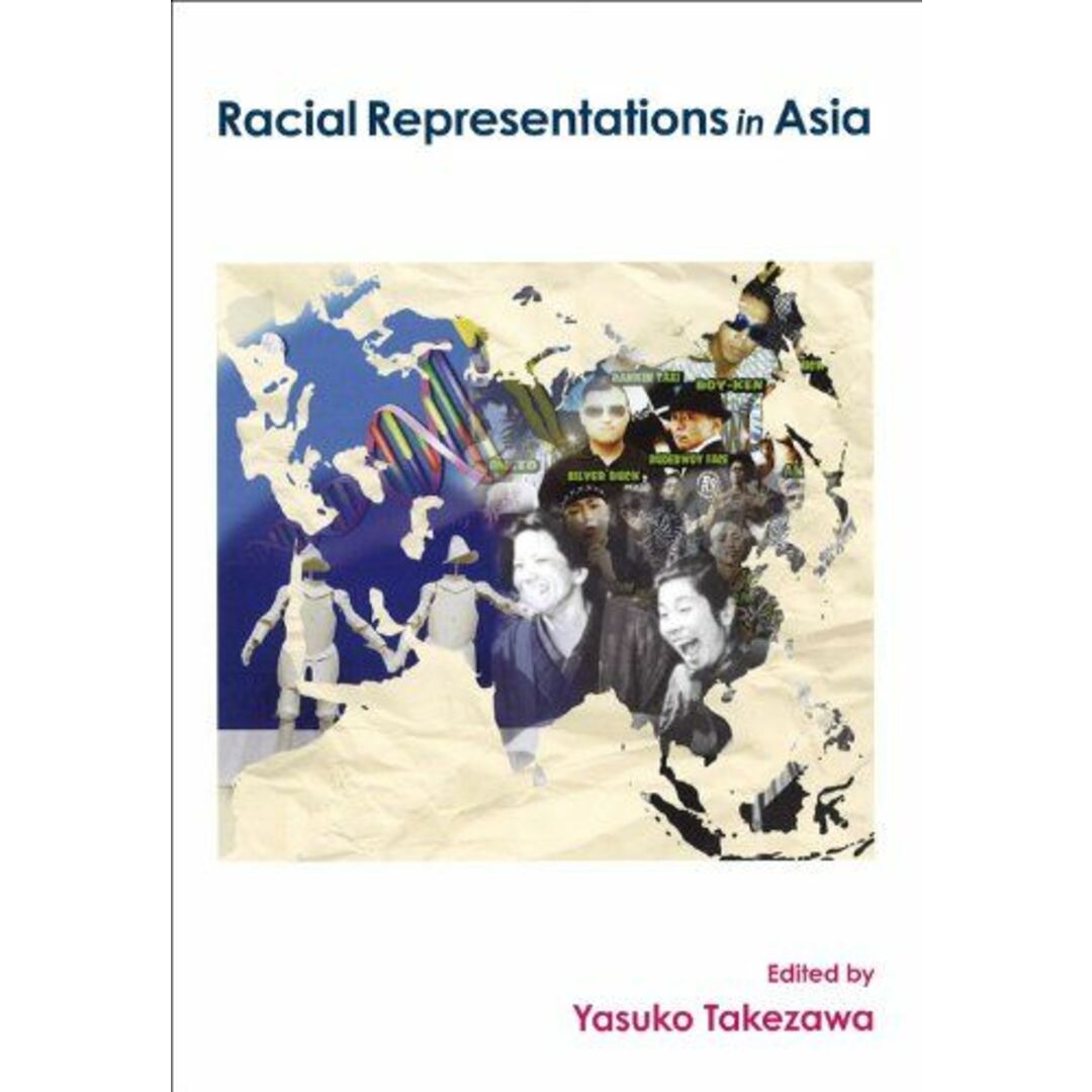 Racial representations in Asia [単行本] 竹沢泰子