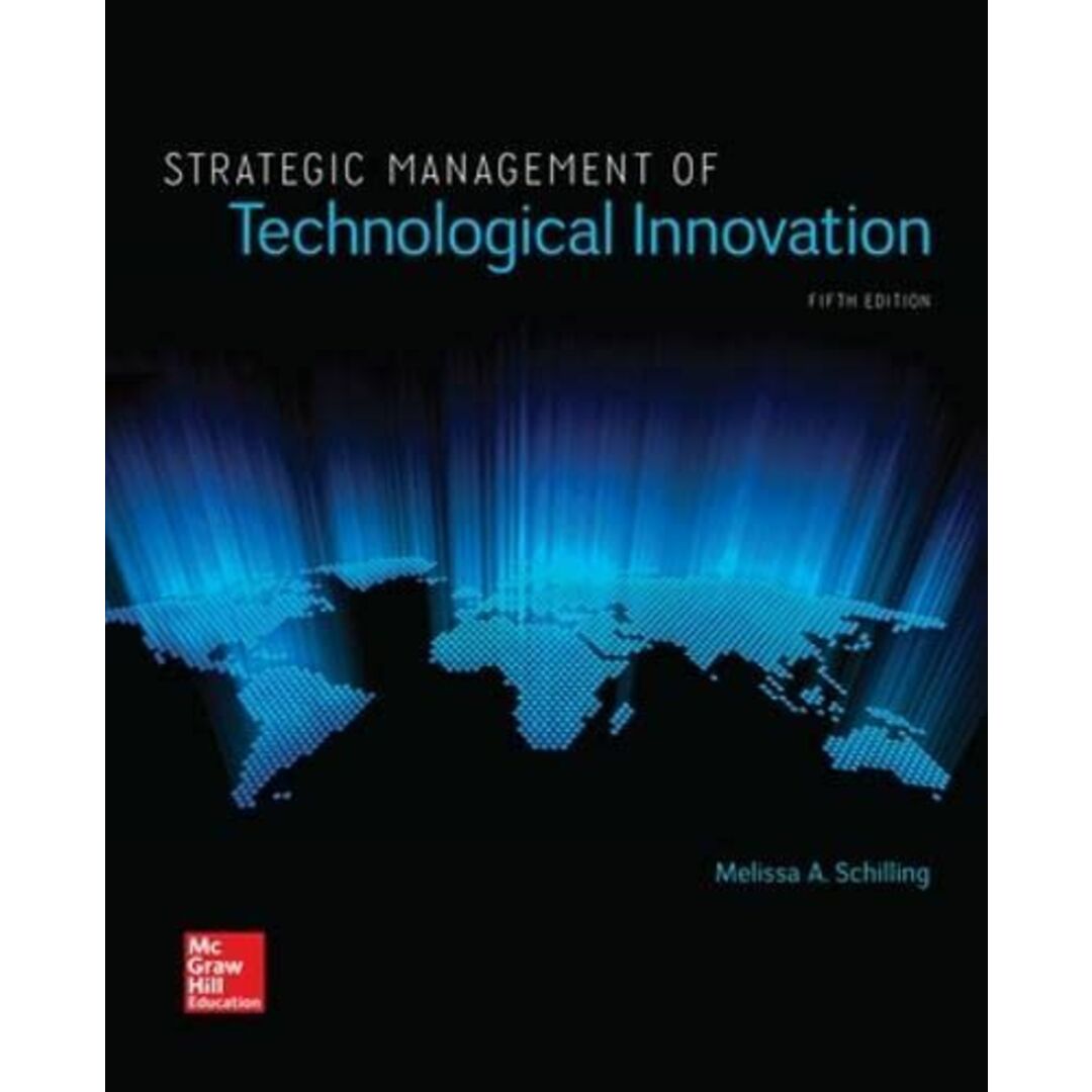 Strategic Management of Technological Innovation Schilling，Melissa