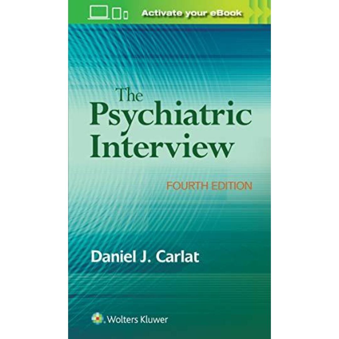 The Psychiatric Interview [ペーパーバック] Carlat，Daniel