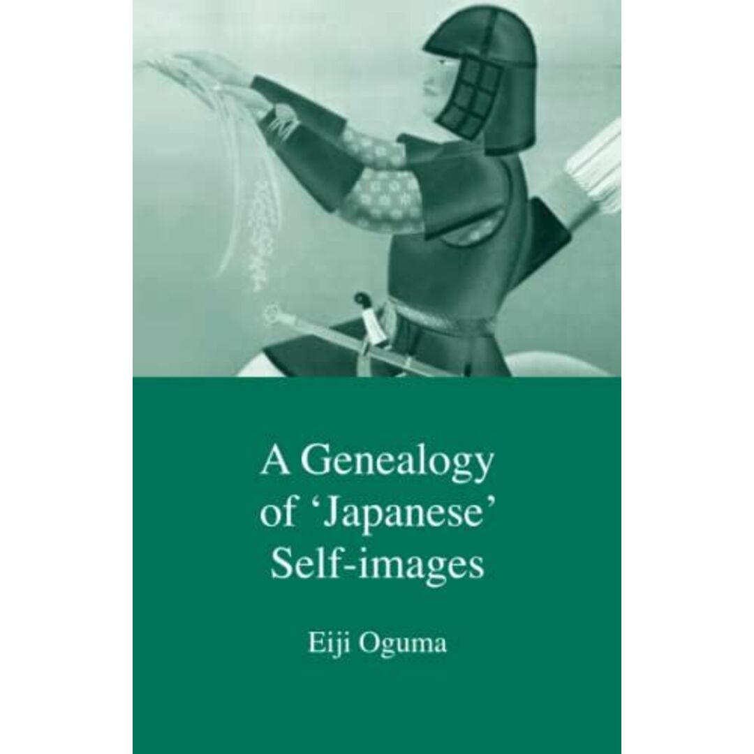 A Genealogy of Japanese Self-Images (Japanese Society Series) Eiji Oguma