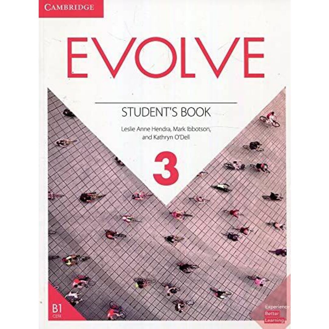 Evolve Level 3 Student's Book [ペーパーバック] Hendra，Leslie Anne、 Ibbotson，Mark; O'Dell，Kathryn
