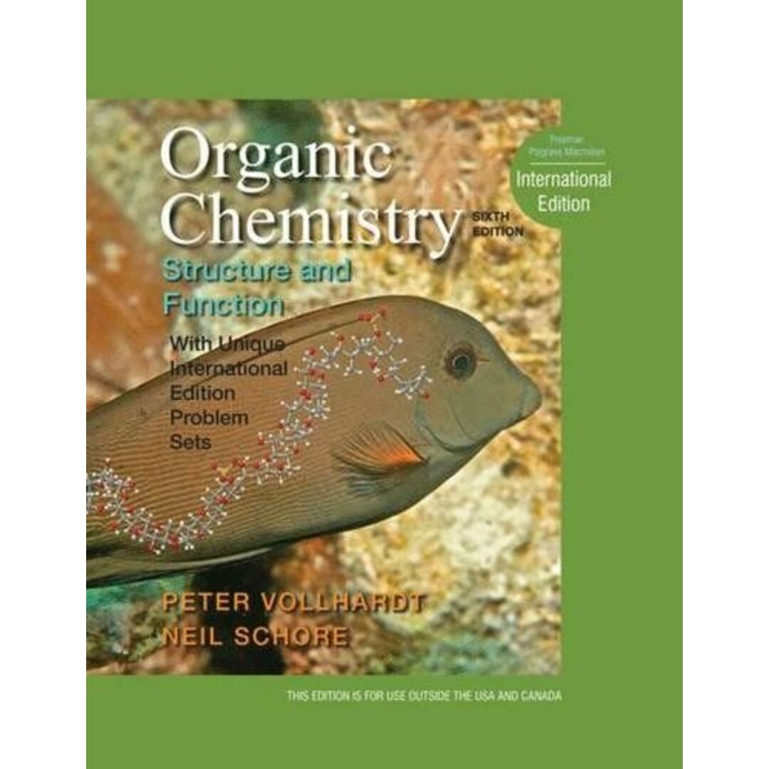 Organic Chemistry: Structure and Function Vollhardt， K. Peter C.; Schore， Neil E.
