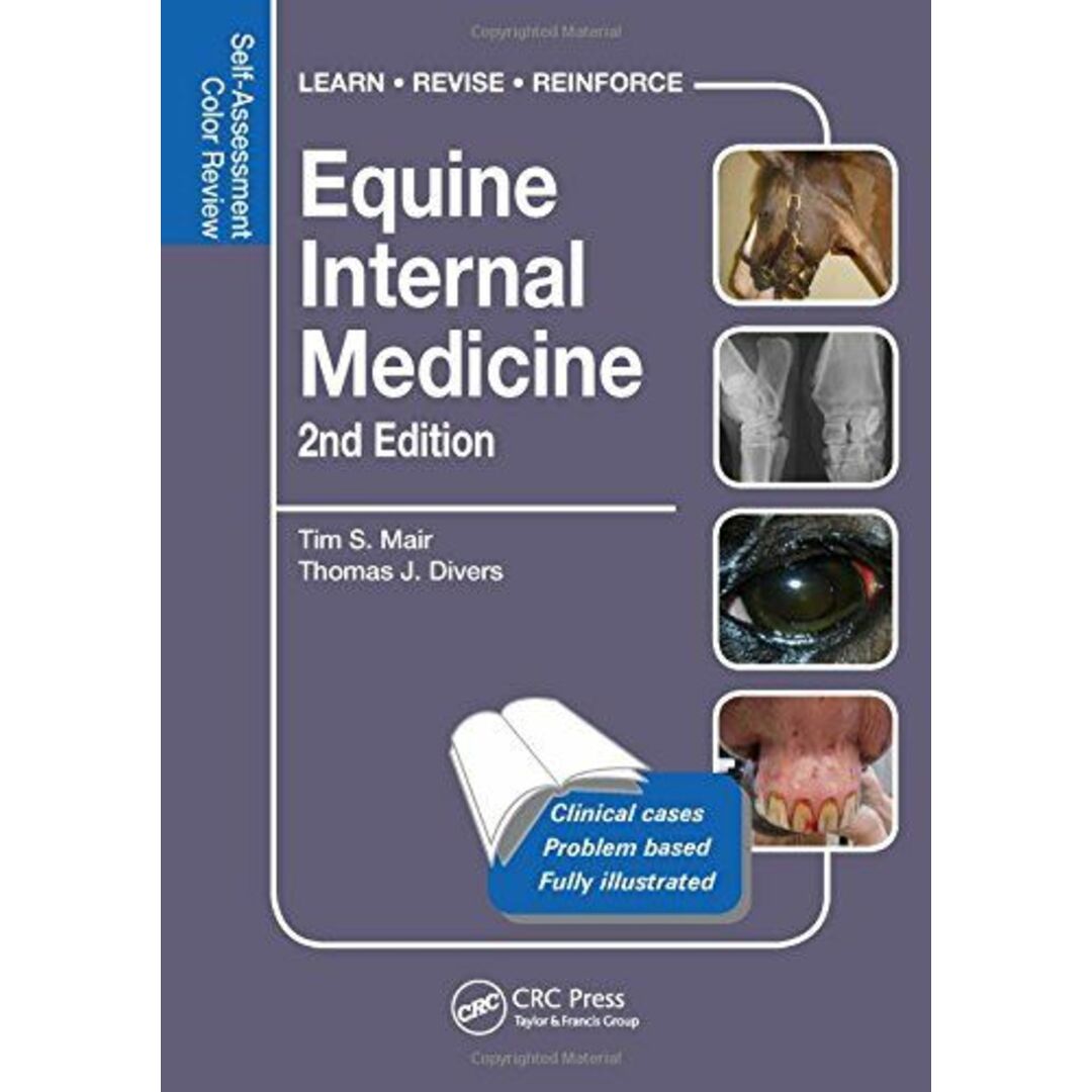 Equine Internal Medicine: Self-Assessment Color Review Second Edition (Veterinary Self-Assessment Color Review Series) [ペーパーバック] Mair，Tim S.; Divers，Thomas J.
