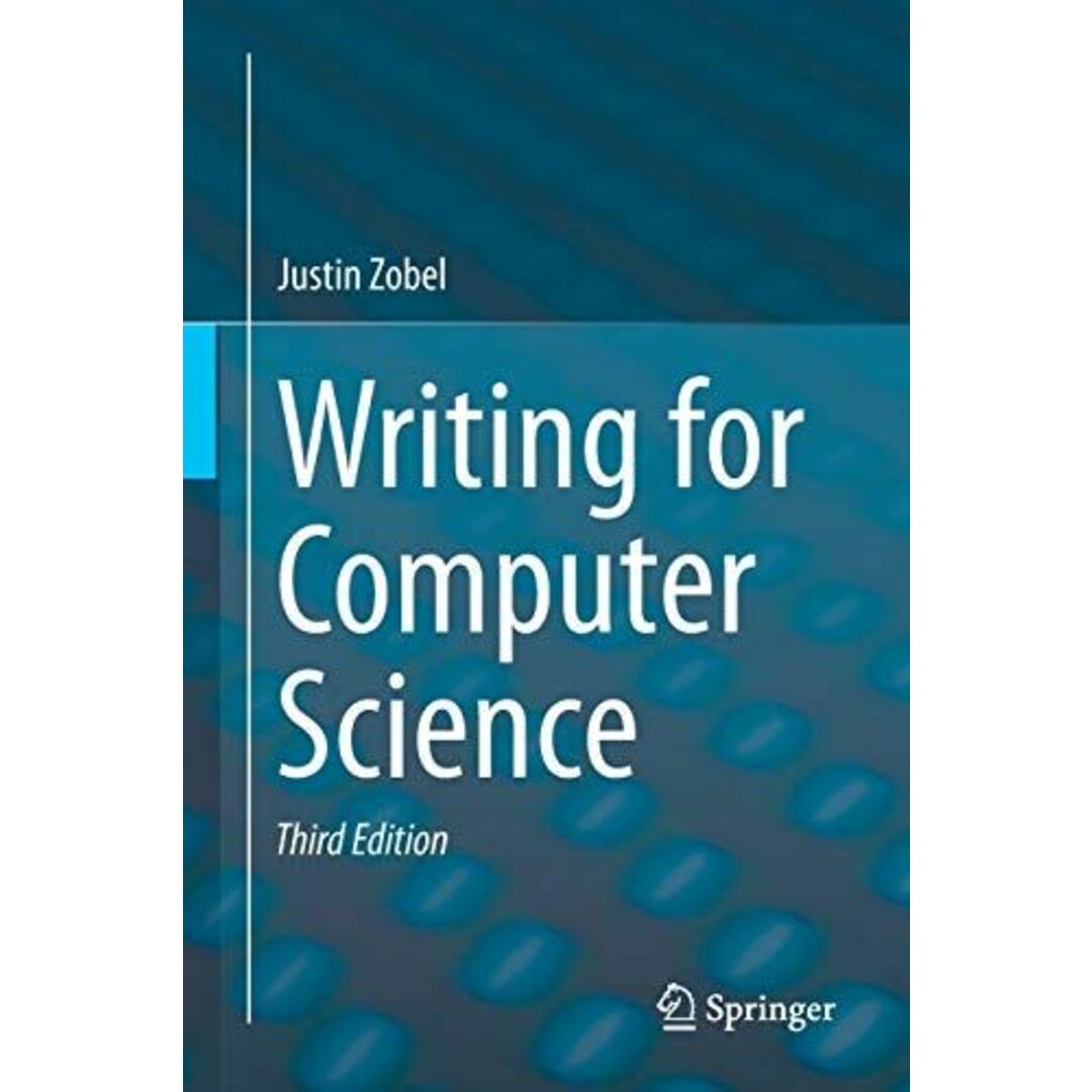 Writing for Computer Science [ペーパーバック] Zobel， Justin