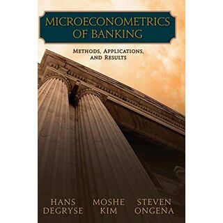 Microeconometrics of Banking Methods	 Applications	 and Results(語学/参考書)