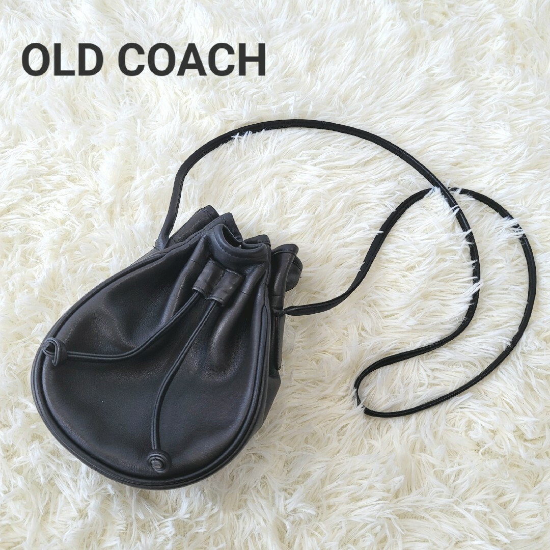 【美品】OLD COACH オールドコーチ 巾着 ショルダーバック レザー ミニ