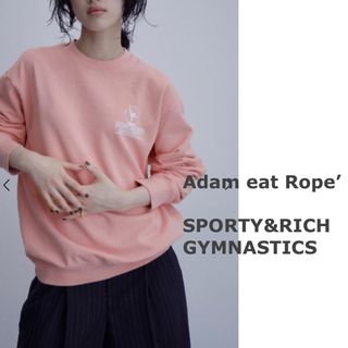 アダムエロぺ(Adam et Rope')の【SPORTY&RICH】GYMNASTICS CREWNECK(トレーナー/スウェット)