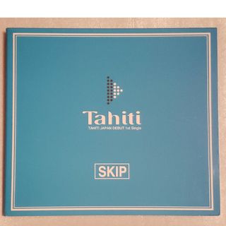 TAHITI JAPAN DEBUT 1st single SKIP タヒチ(K-POP/アジア)