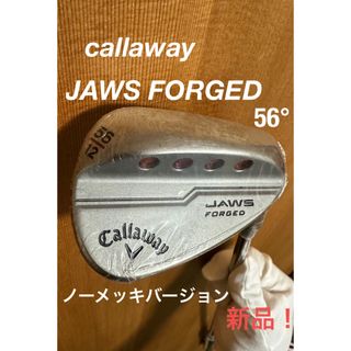 レア！callaway JAWS FORGEDノーメッキVer. 56° 新品！