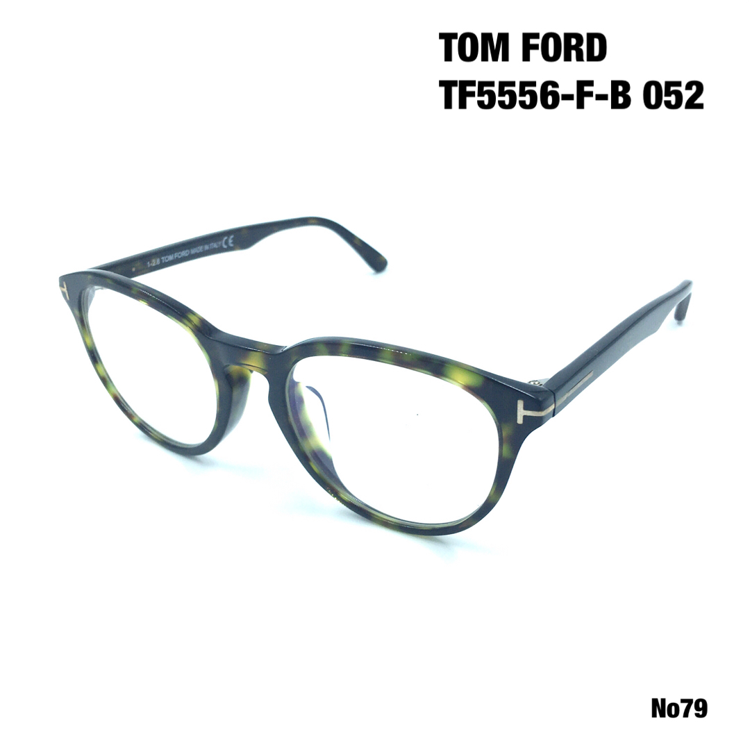 トムフォード　TOM FORD TF5556-F-B 052 メガネフレームトムフォードEye取扱