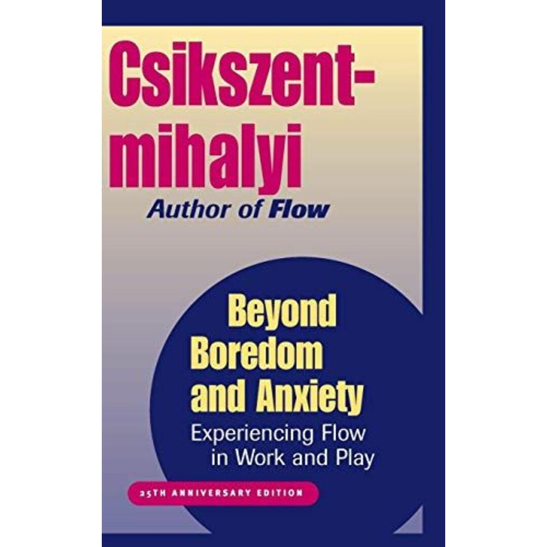 Beyond Boredom and Anxiety: Experiencing Flow in Work and Play