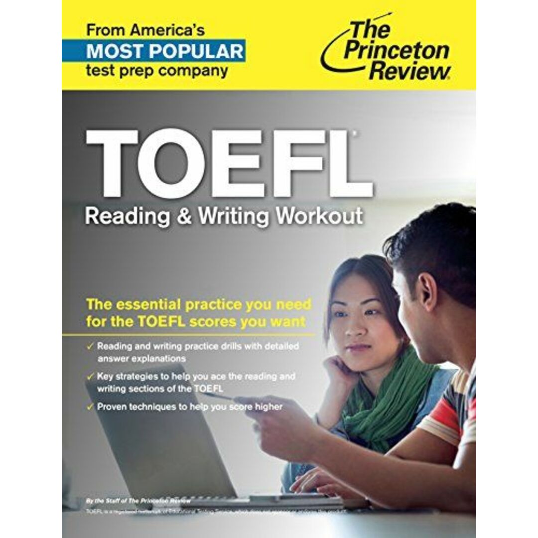 TOEFL Reading & Writing Workout: The Essential Practice You Need for the TOEFL Scores You Want (College Test Preparation)