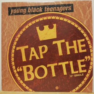 TAP THE BOTTLE / YOUNG BLACK TEENAGERS(その他)