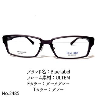 No.2485-メガネ　Blue label【フレームのみ価格】(サングラス/メガネ)