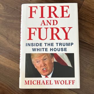 Fire and Fury: Inside the Trump White Ho(洋書)