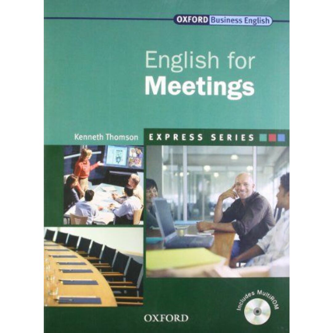 English for Meetings (Oxford Business English) Thompson， Kenneth