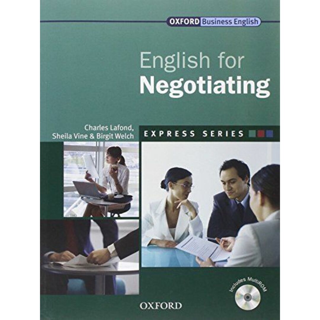 English for Negotiating (Oxford Business English) LaFond， Charles、 Vine， Sheila; Welch， Birgit