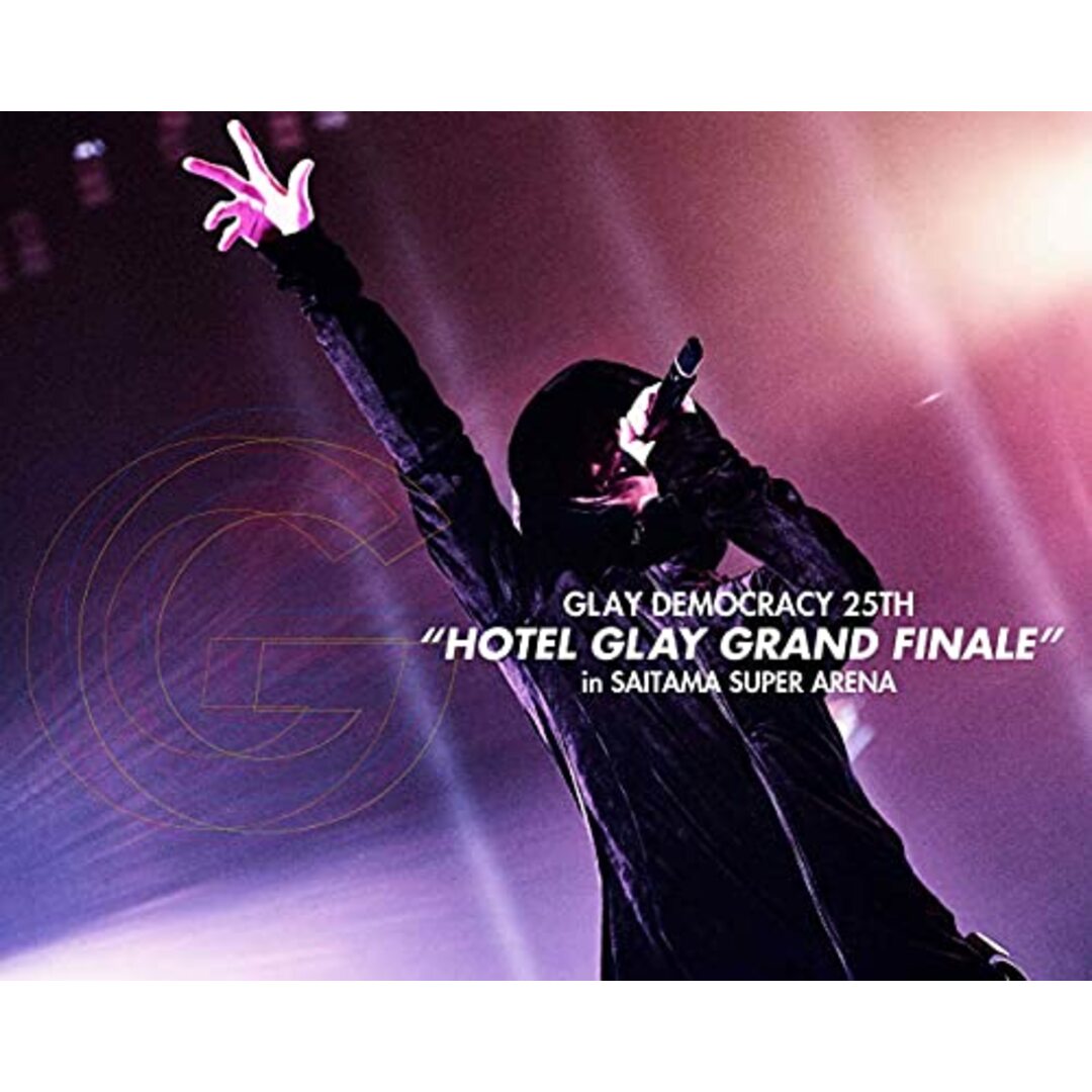 GLAY DEMOCRACY 25TH“HOTEL GLAY GRAND FINALE"in SAITAMA SUPER ARENA Blu-ray