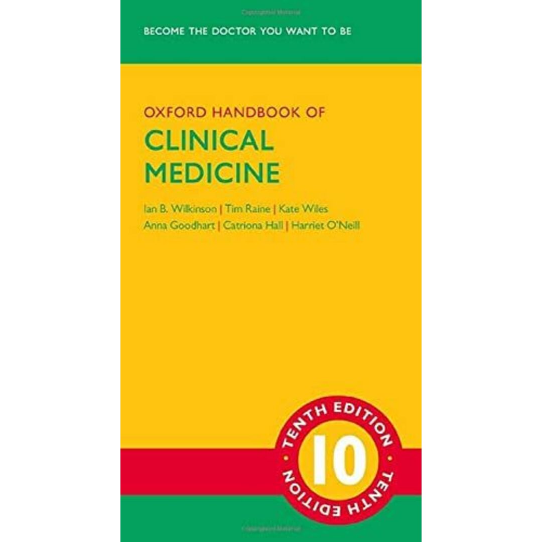 Oxford Handbook of Clinical Medicine (Oxford Medical Handbooks) [Flexibound] Wilkinson， Ian B.、 Raine， Tim、 Wiles， Kate、 Goodhart， Anna; Hall， Catriona