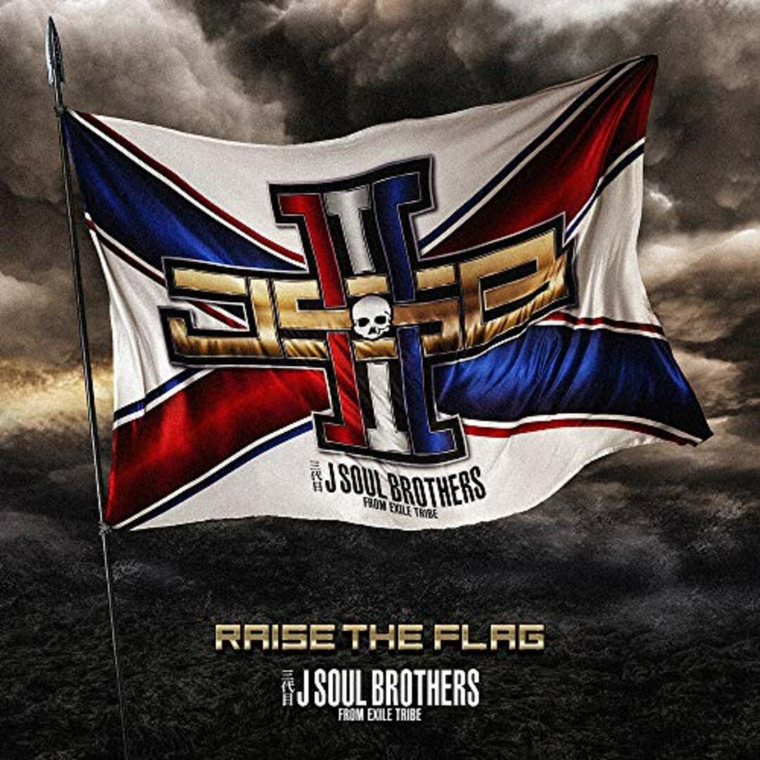 (CD)RAISE THE FLAG(CD+DVD&DVD2枚組)／三代目 J SOUL BROTHERS from EXILE TRIBE