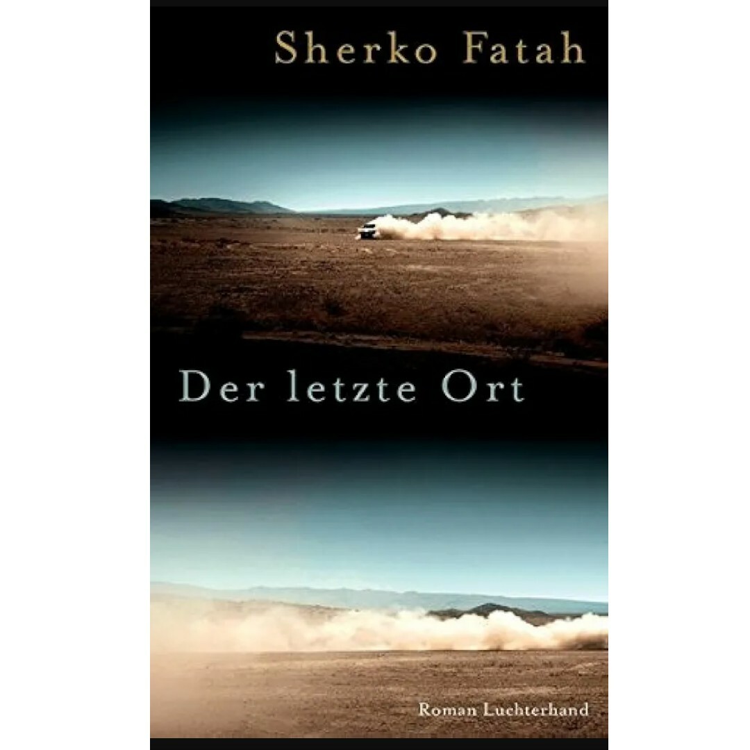 新品】Der letze Ort Sherko Fatah Roman 本 新品】Der letze Ort Sherko Fatah Roman 本