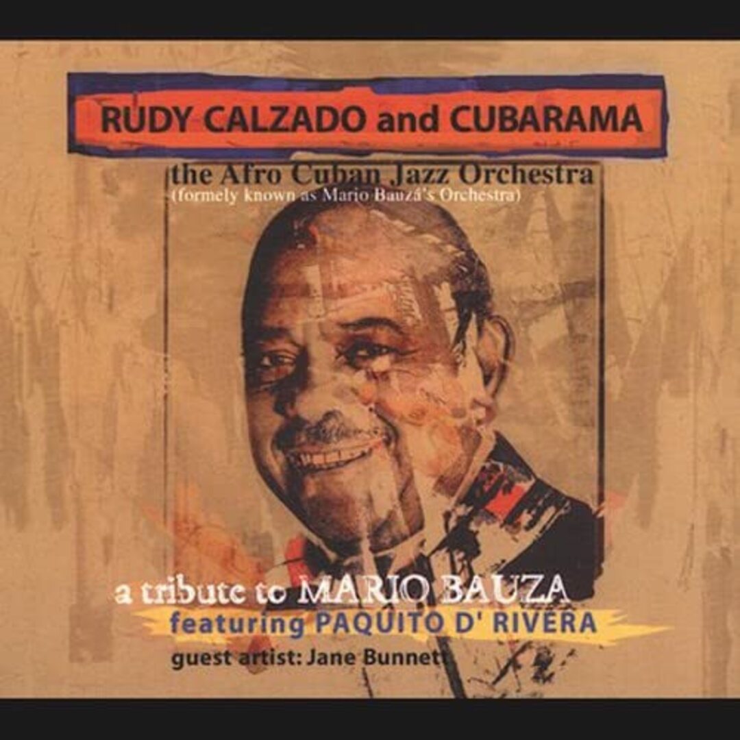 (CD)Rudy Calzado: A Tribute to Mario Bauza／Rudy Calzado、Rudy Calzado & Cubarama