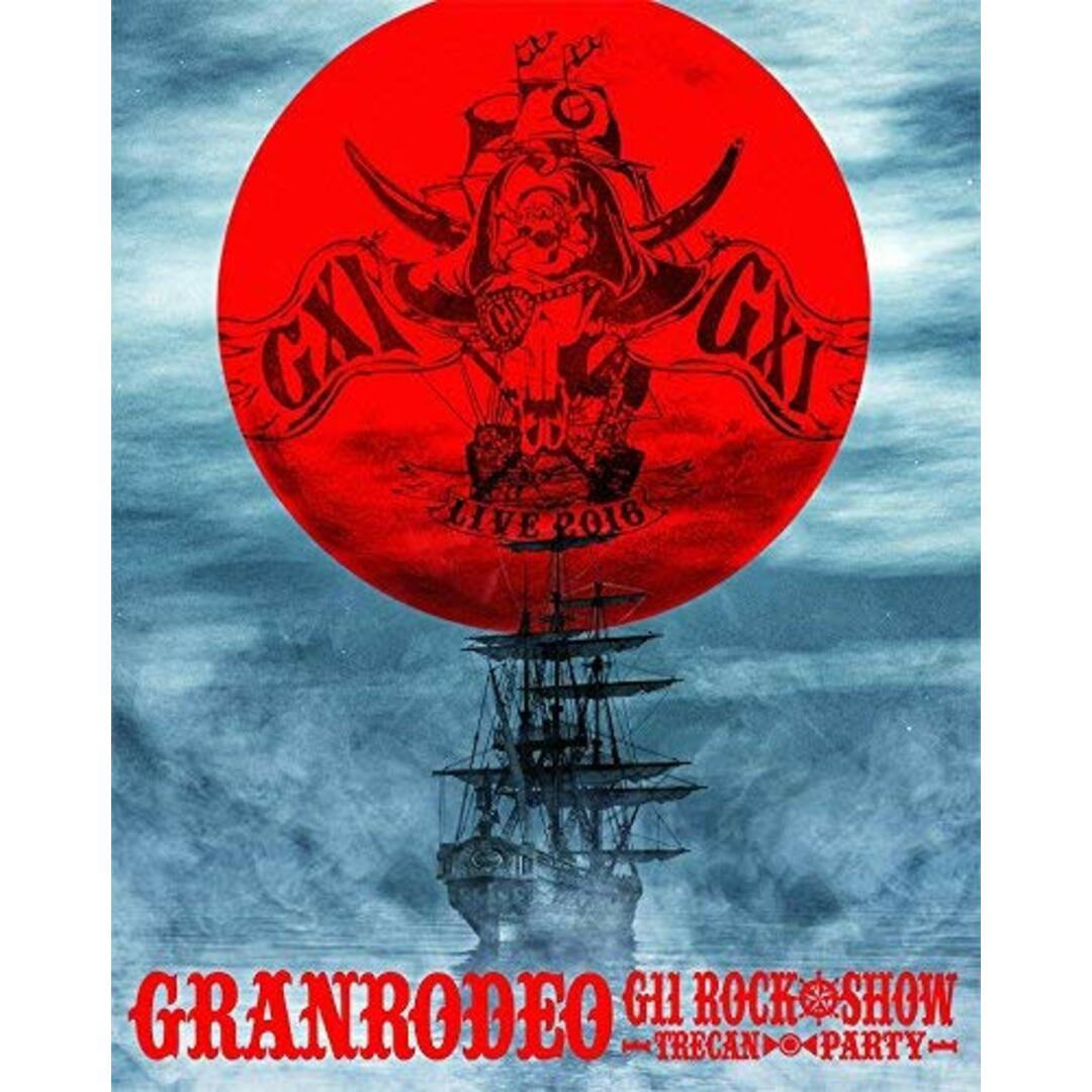 GRANRODEO LIVE 2016 G11 ROCK☆SHOW -TRECAN??? PARTY- BD [Blu-ray]