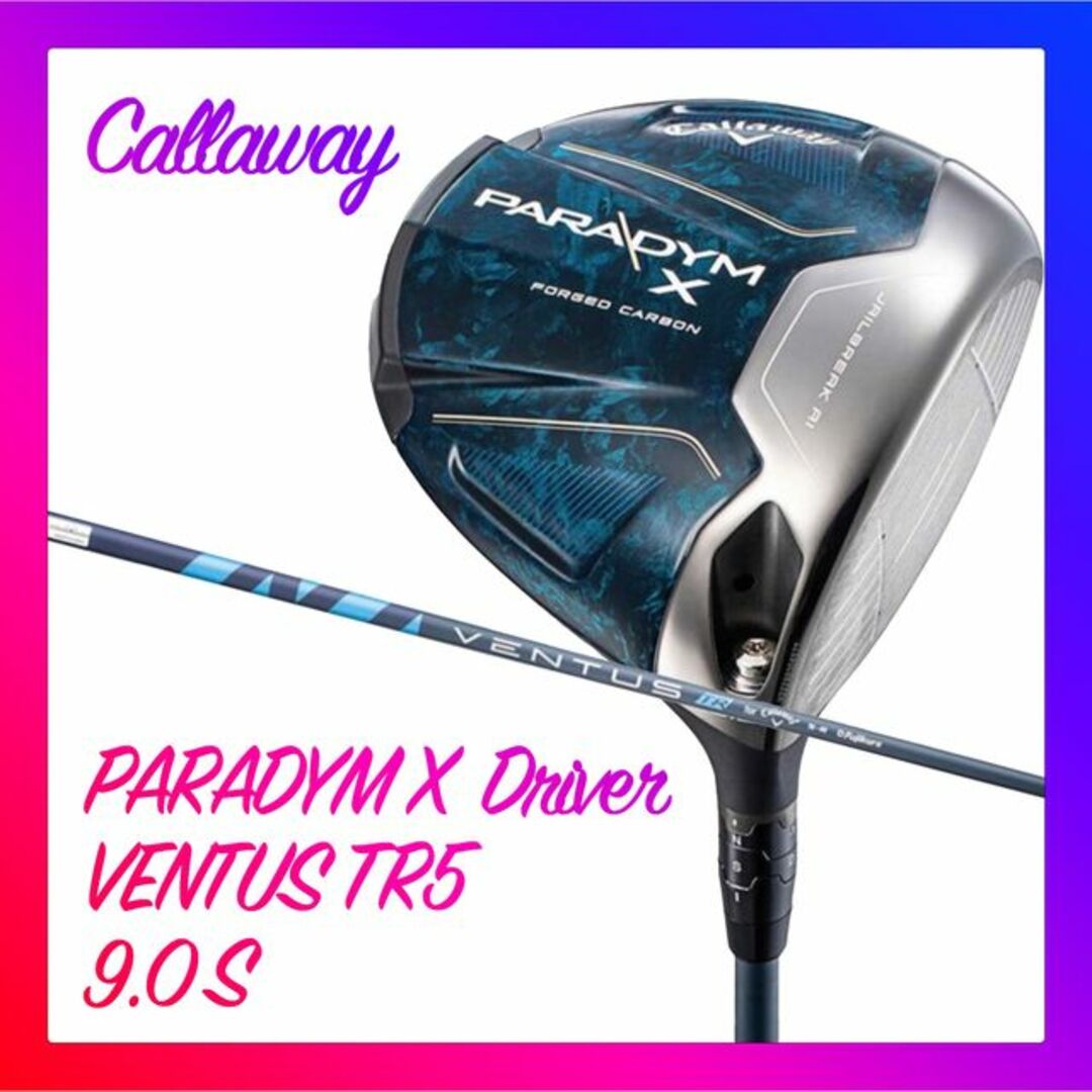 Callaway - キャロウェイ PARADYM X ドライバー VENTUS TR5 9.0 Sの ...