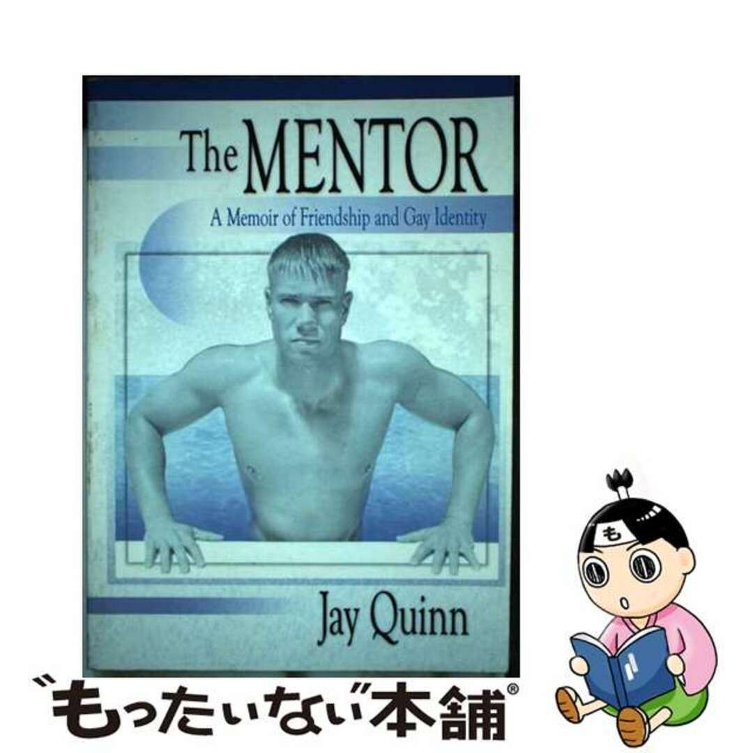 The Mentor: A Memoir of Friendship and Gay Identity