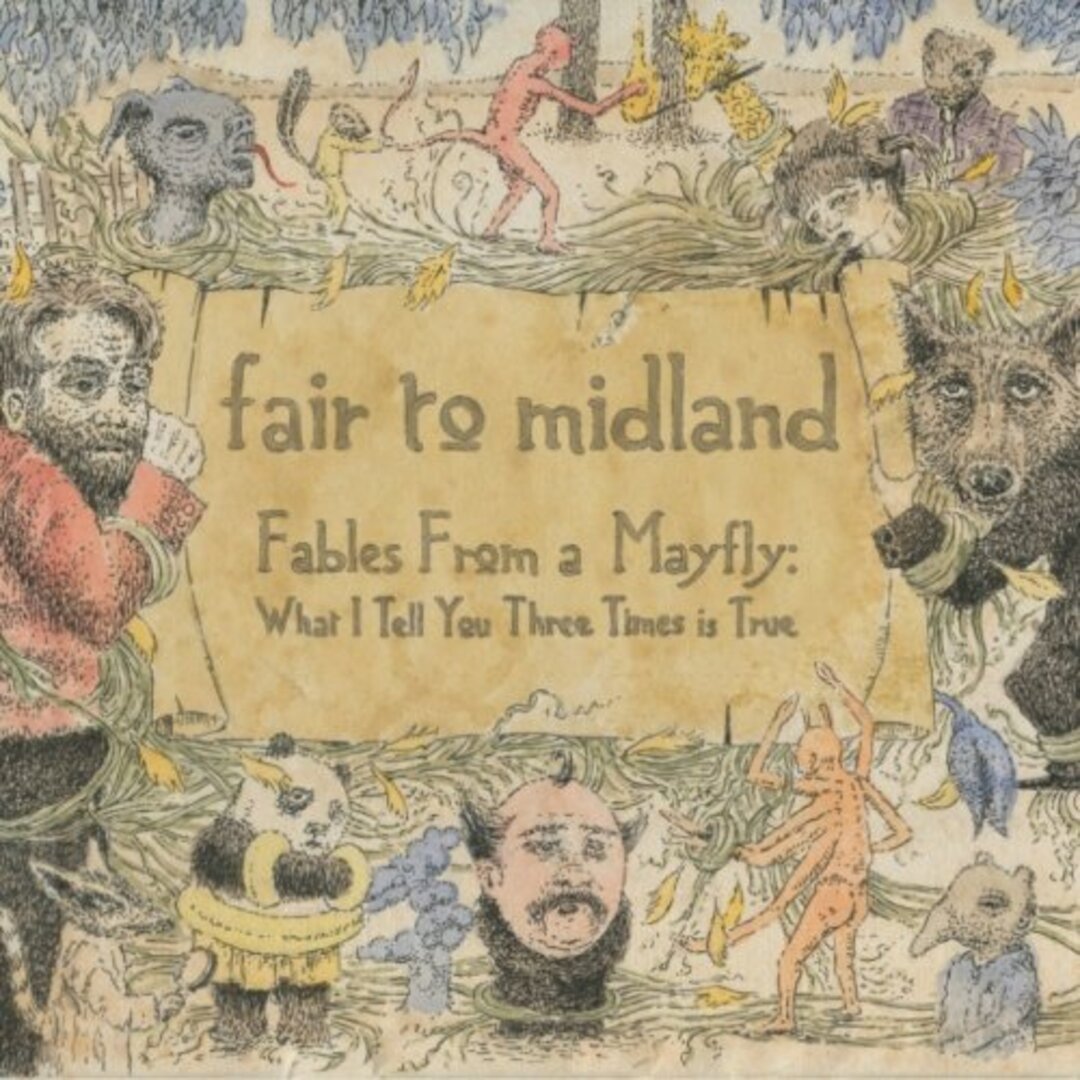 (CD)Fables From a Mayfly: What I Tell You Three Times／Fair to Midland
