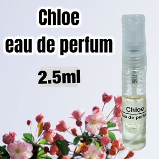 クロエ(Chloe)のChloe オードパルファム　香水　2.5ml 量り売り(香水(女性用))