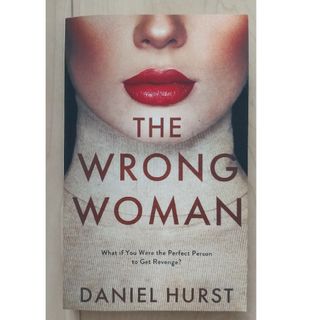 THE WRONG WOMAN Daniel Hurst(洋書)