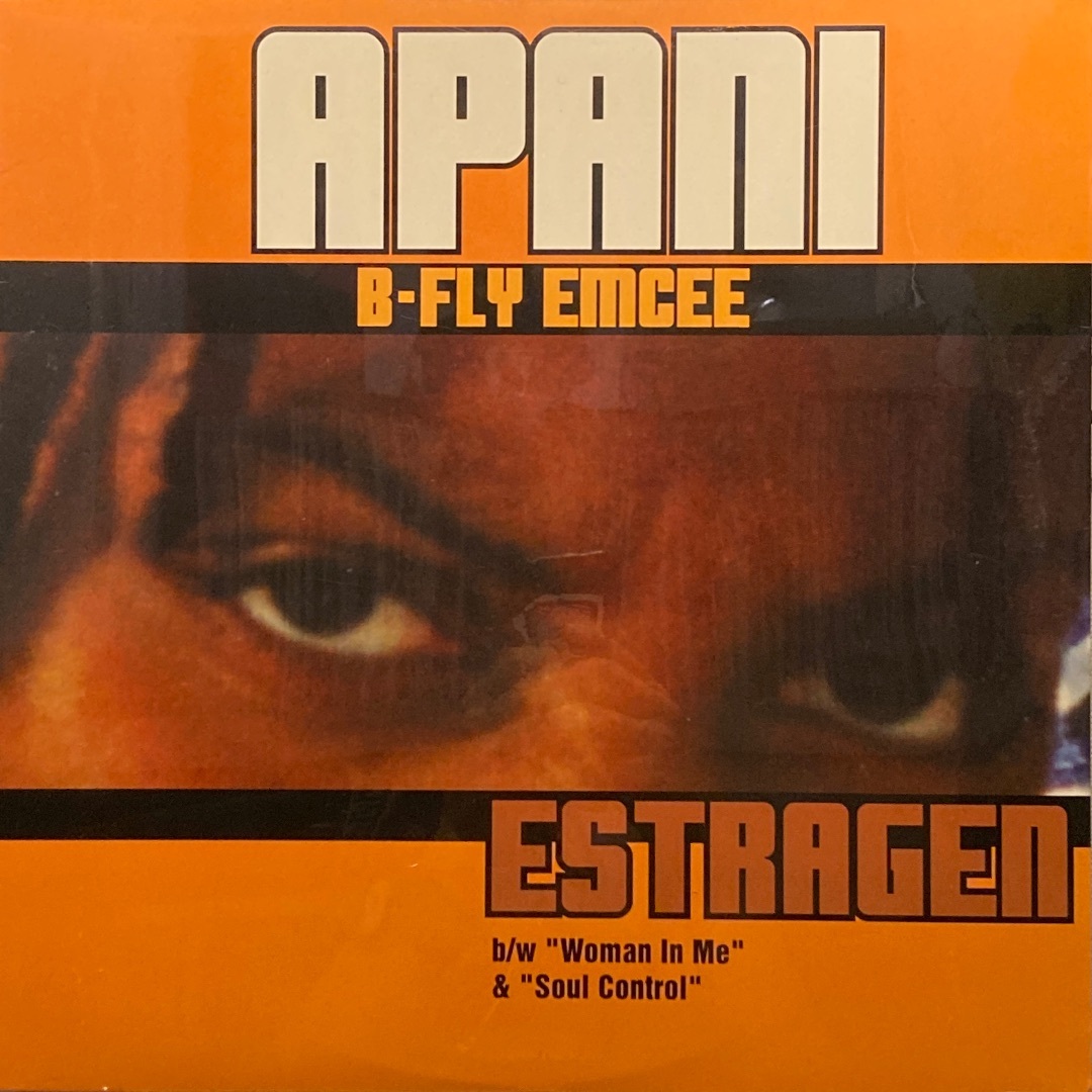 DJ機器Apani B-Fly Emcee – Estragen / Soul Cont