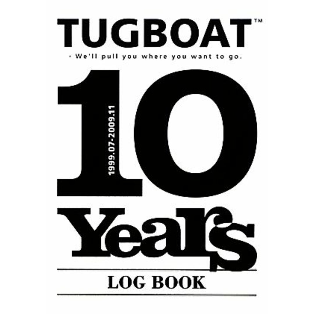 ＴＵＧＢＯＡＴ　１０　ｙｅａｒｓ　ＬＯＧ　ＢＯＯＫ／ＴＵＧＢＯＡＴ【企画・編】